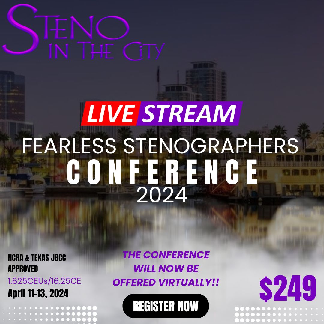 Fearless Stenographers Conference – Virtual Attendance (Zoom)